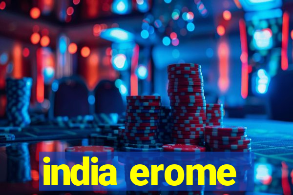 india erome